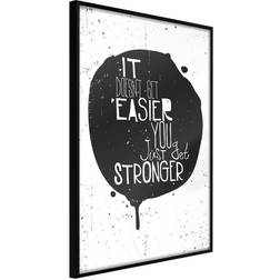 Arkiio Affisch It Doesn't Easier You Just Get Stronger [Poster] 3 Poster